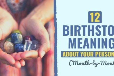 What Does it Mean By Your Birthstone – A Definite Guide To Birthstones