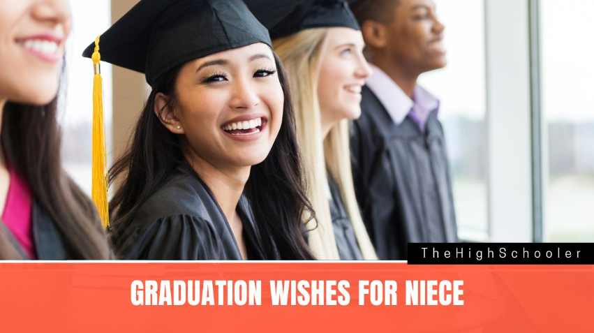 Congratulations, Graduation Wishes, and Messages for Nieces